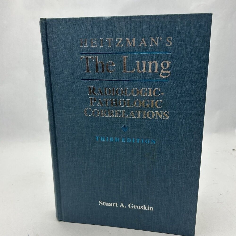 Heitzman's the Lung Radiologic-Pathologic Correlations, Medical Book, Groskin